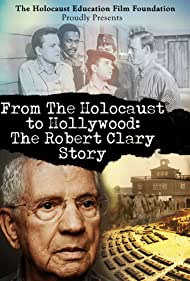 From the Holocaust to Hollywood: The Robert Clary Story (2020)